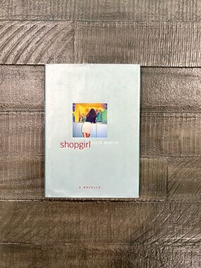 Shopgirl by Steve Martin First Edition Hardcover Book
